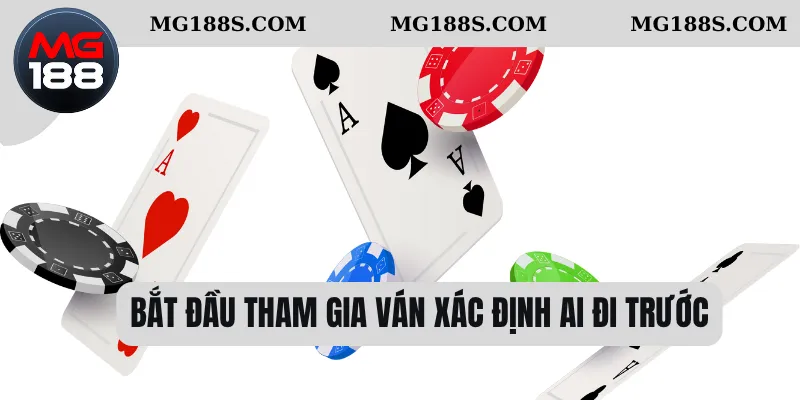 Bắt đầu tham gia ván xác định ai đi trước 
