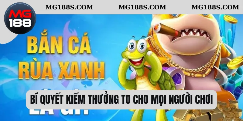Bí quyết kiếm thưởng to cho mọi người chơi