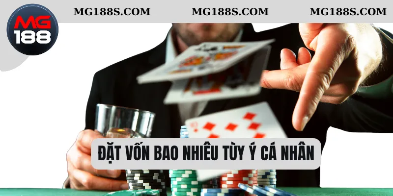 Đặt vốn bao nhiêu tùy ý cá nhân