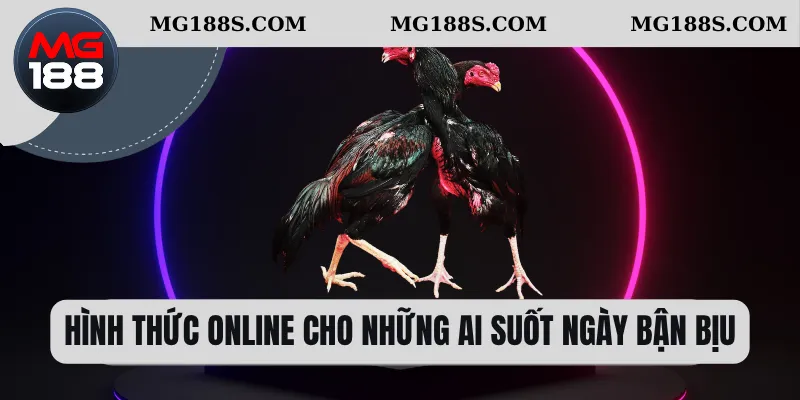 Hình thức online cho những ai suốt ngày bận bịu  